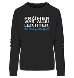 BC - Früher war alles leichter! - Ladies Organic Sweatshirt