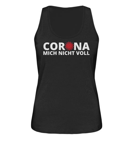 Black Collection - Corona mich nicht voll - Ladies Organic Tank-Top