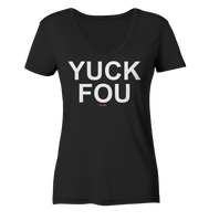 BC - YUCK FOU - Ladies Organic V-Neck Shirt