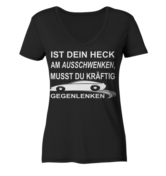 Ist dein Heck am Ausschwenken... - Ladies Organic V-Neck Shirt