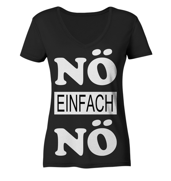 Nö einfach Nö - Ladies Organic V-Neck Shirt