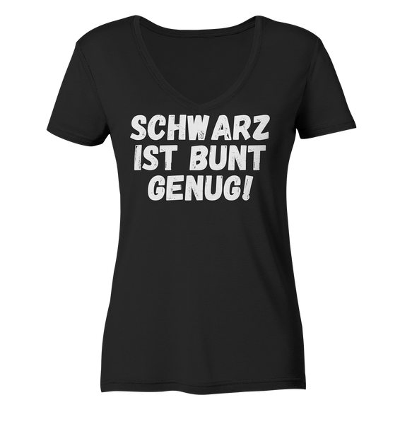 Black Collection - Schwarz ist bunt genug - Ladies Organic V-Neck Shirt