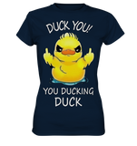 DUCK YOU! - Ladies Premium Shirt