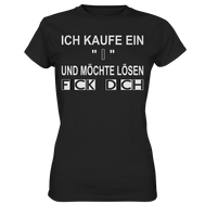 Ich kaufe ein "I" - Ladies Premium Shirt