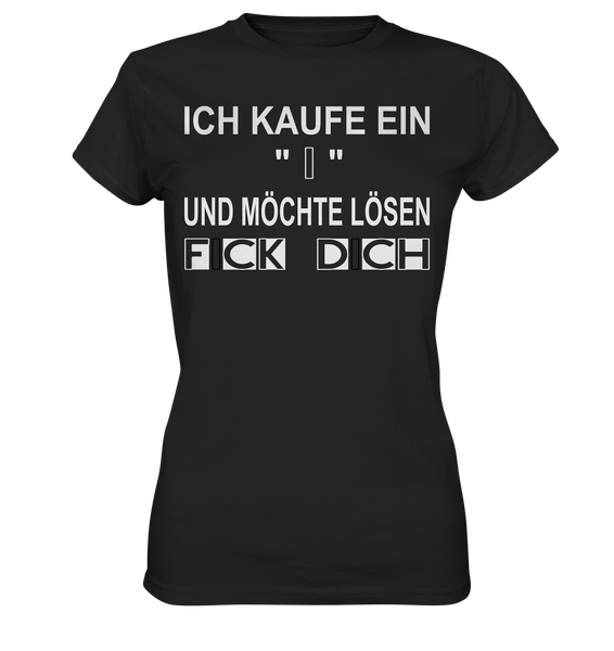 Ich kaufe ein "I" - Ladies Premium Shirt