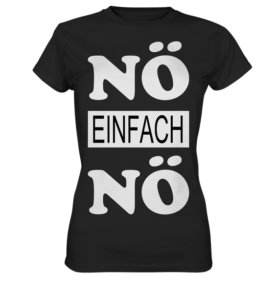 Nö einfach Nö - Ladies Premium Shirt