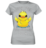 DUCK YOU! - Ladies Premium Shirt