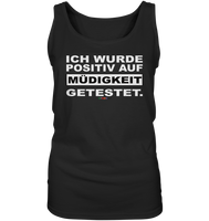 BC - Ich wurde positiv auf Müdigkeit getestet - Ladies Tank-Top