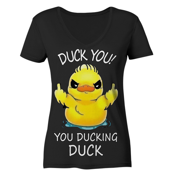 DUCK YOU! - Ladies V-Neck Shirt