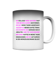 Ein Kollege... - Magic Mug