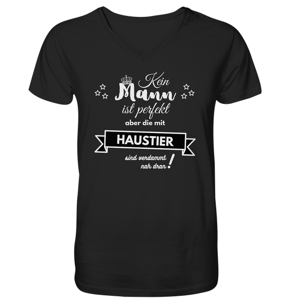 Black Collection - Kein Mann ist perfekt - Haustier - Mens Organic V-Neck Shirt