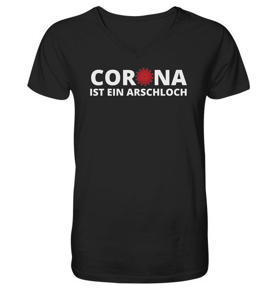 Black Collection - Corona ist ein Arschloch - Mens Organic V-Neck Shirt