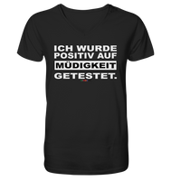 BC - Ich wurde positiv auf Müdigkeit getestet - Mens Organic V-Neck Shirt