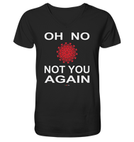 BC - Oh no not you again - w - Mens Organic V-Neck Shirt