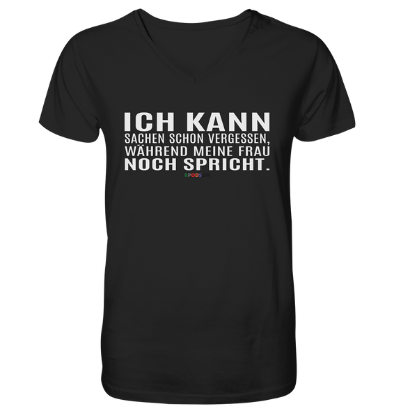 BC - Ich kann Sachen schon vergessen, ... - Mens Organic V-Neck Shirt