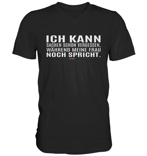 BC - Ich kann Sachen schon vergessen, ... - Mens V-Neck Shirt