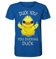 DUCK YOU! - Organic Basic Shirt