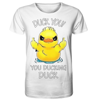 DUCK YOU! - Organic Basic Shirt