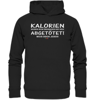 BC - Kalorien werden beim überbacken mit Käse abgetötet! - Organic Fashion Hoodie