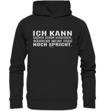 BC - Ich kann Sachen schon vergessen, ... - Organic Fashion Hoodie