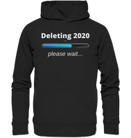 Black Collection - Deleting 2020 - Organic Fashion Hoodie