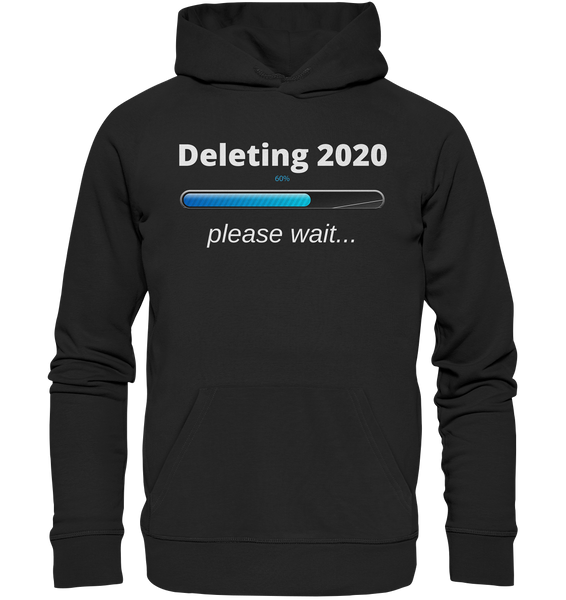 Black Collection - Deleting 2020 - Organic Hoodie