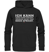 BC - Ich kann Sachen schon vergessen, ... - Organic Hoodie