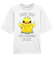 DUCK YOU! - Organic Oversize Shirt