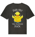 DUCK YOU! - Organic Relaxed Shirt