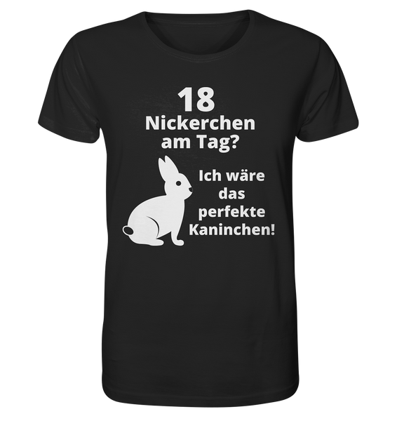 Black Collection - 18 Nickerchen am Tag? - Organic Shirt