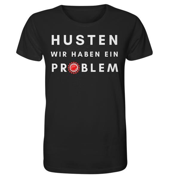 BC - Corona - Husten wir haben ein Problem - Organic Shirt