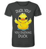 DUCK YOU! - Organic Shirt