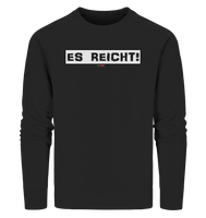 BC - Es Reicht! - Organic Sweatshirt