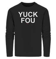 BC - YUCK FOU - Organic Sweatshirt