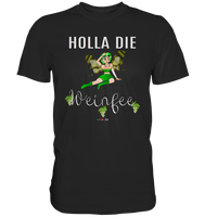 Holla die Weinfee - w - Premium Shirt