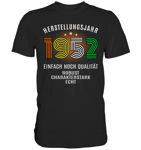 Herstellungsjahr 1952 - Premium Shirt