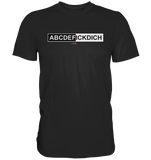 BC - ABCDEFICKDICH - Premium Shirt