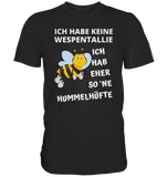 Black Collection - Ich habe keine Wespentallie - Premium Shirt