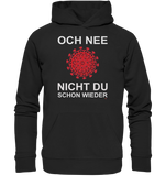 BC - Corona - Och nee - nicht du schon wieder - Premium Unisex Hoodie