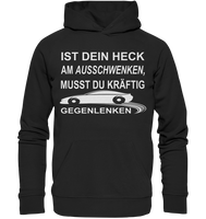 Ist dein Heck am Ausschwenken... - Premium Unisex Hoodie