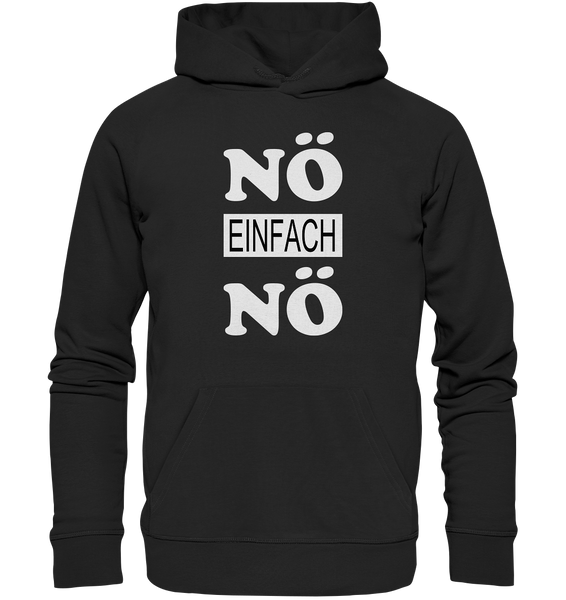 Nö einfach Nö - Premium Unisex Hoodie