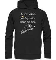 Auch eine Prinzessin kann die eine ballern V3 - Premium Unisex Hoodie