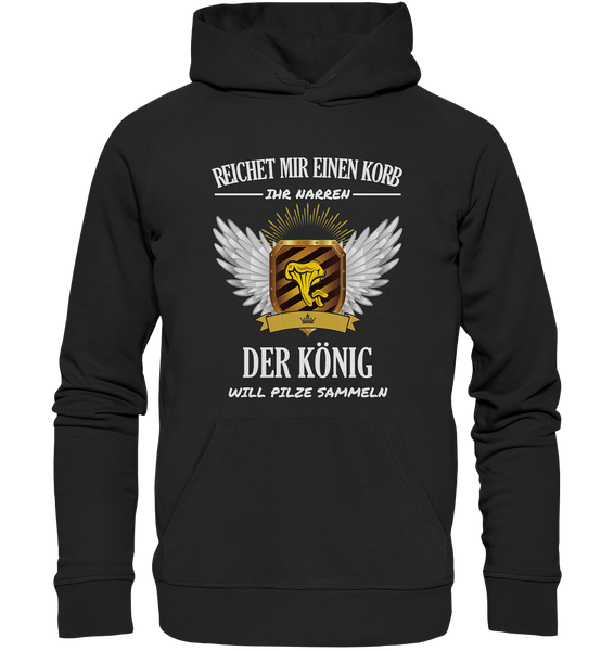 Black Collection - Der König will Pilze sammeln - Premium Unisex Hoodie