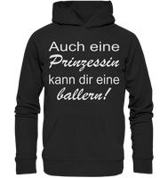 Auch eine Prinzessin kann dir eine ballern! - Premium Unisex Hoodie