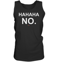 BC - HAHAHA NO. - Tank-Top