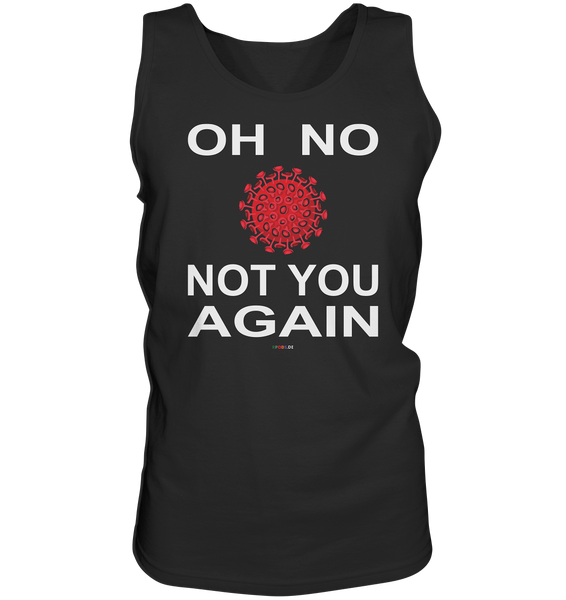 BC - Oh no not you again - w - Tank-Top