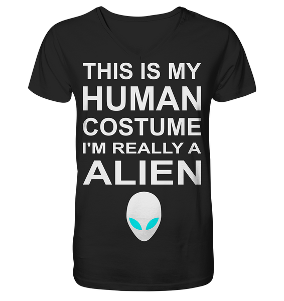 This is my human costume - I'm realley a Alien - V-Neck Shirt